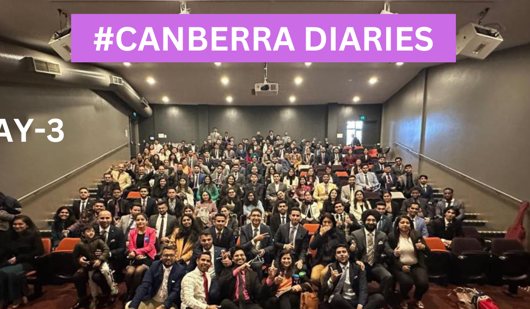 Canberra Diaries: Day 3 – Skill Development and Positive Affirmations